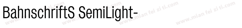 BahnschriftS SemiLight字体转换
